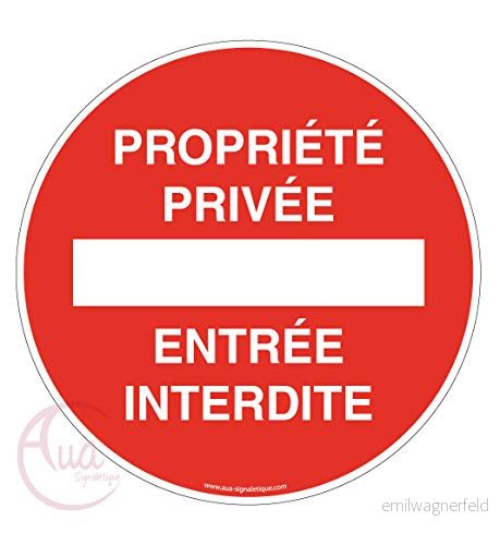 AUA SIGNALETIQUE panel för privat egendom förbjuden inträde Ø 200 mm, PVC 1,5 mm 3666180031905