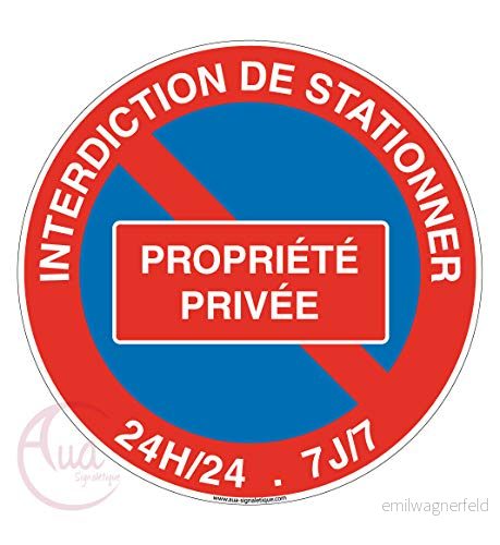 AUA SIGNALETIQUE Förbud mot parkering privat egendom 24 7 j Ø 130 mm, vinyllim 3666180034418