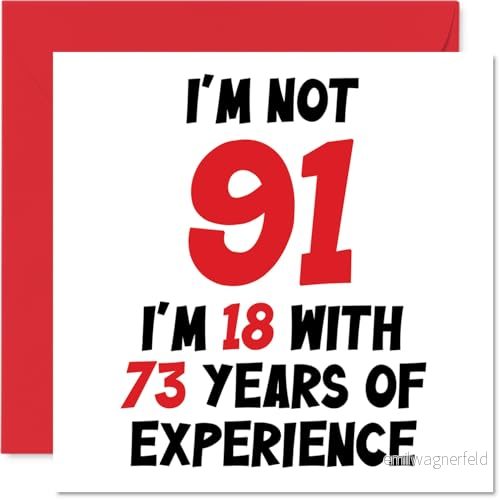 91 års födelsedagskort för kvinnor män inte jag är 18 med 73 erfarenhet roligt Ninety One First Happy Birthday kort mamma pappa farfar mormor, 145 mm x humor skämt gratulationskort 5059575927071